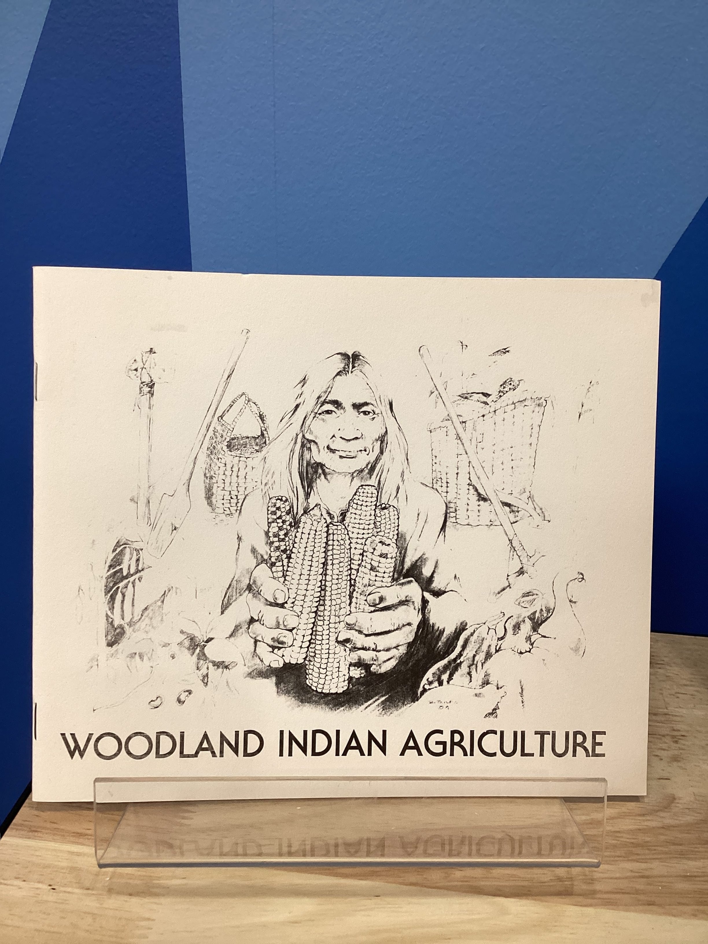 Woodland Indian Agriculture Woodland Cultural Centre Woodland Indian Agriculture Woodland Cultural Centre